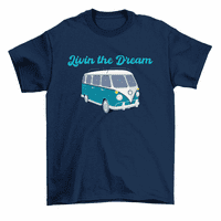 Livin The Dream Camper Van Life Bus majica za odmor putovanja Tee Muškarci žene