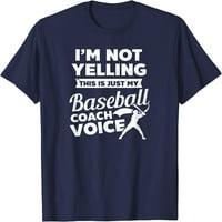 Drvo, ne vrištim, to je moj glas, majica s dizajnom bejzbolskog trenera
